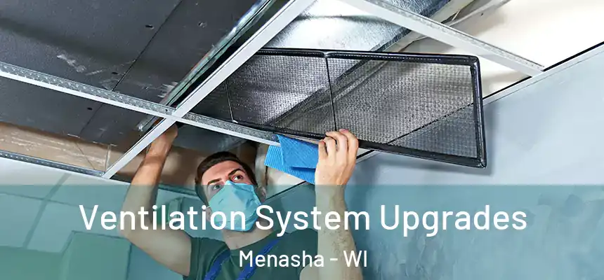  Ventilation System Upgrades Menasha - WI